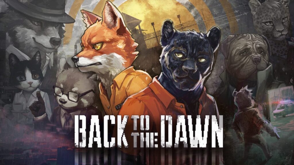【解き放たれた本能】牙を剥け、縄張りを奪え。『Back to the Dawn』がPCとXboxで狩猟解禁！これはただの脱獄ごっこじゃねえ！