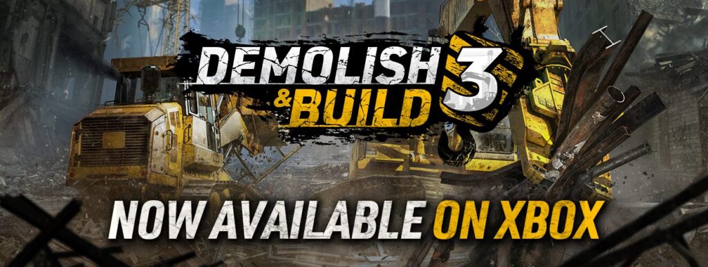 【Xbox版ついに登場！】破壊と創造のカタルシス！「Demolish & Build 3」を遊び尽くした