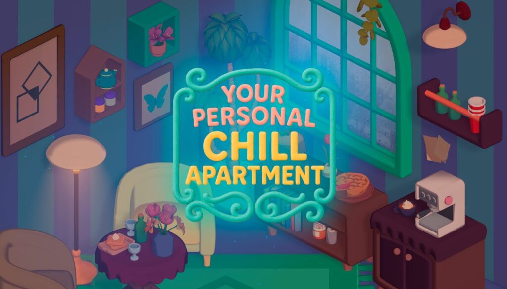 現実のタスクが、自分だけの癒やし空間に変わる魔法『Your Personal Chill Apartment』レビュー #yourpersonalchillapartment