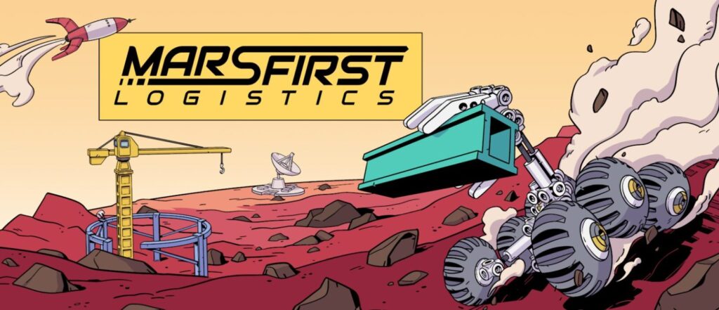 火星よ、待ってろ!独創的ローバーで未開の地を切り拓け『Mars First Logistics』レビュー #MarsFirstLogistics 火星よ、待ってろ!独創的ローバーで未開の地を切り拓け『Mars First Logistics』レビュー #MarsFirstLogistics