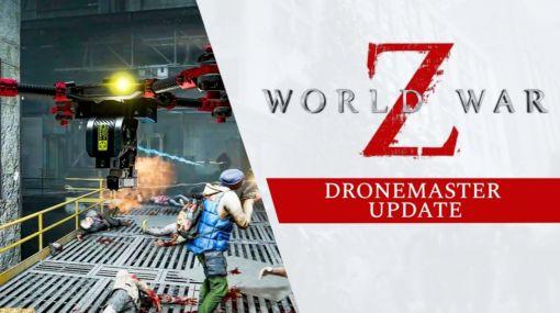 『World War Z』最新アップデートでPS4/Xbox One/PCのクロスプレイに対応＆新クラスのドローン使いが追加